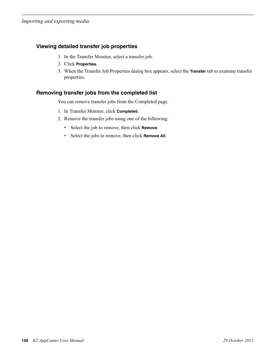 Viewing detailed transfer job properties, Removing transfer jobs from the completed list | Grass Valley K2 AppCenter v.9.0 User Manual | Page 156 / 290