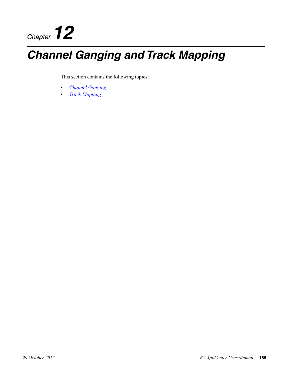 Channel ganging and track mapping, Chapter 12: channel ganging and track mapping | Grass Valley K2 AppCenter v.9.0 User Manual | Page 185 / 290