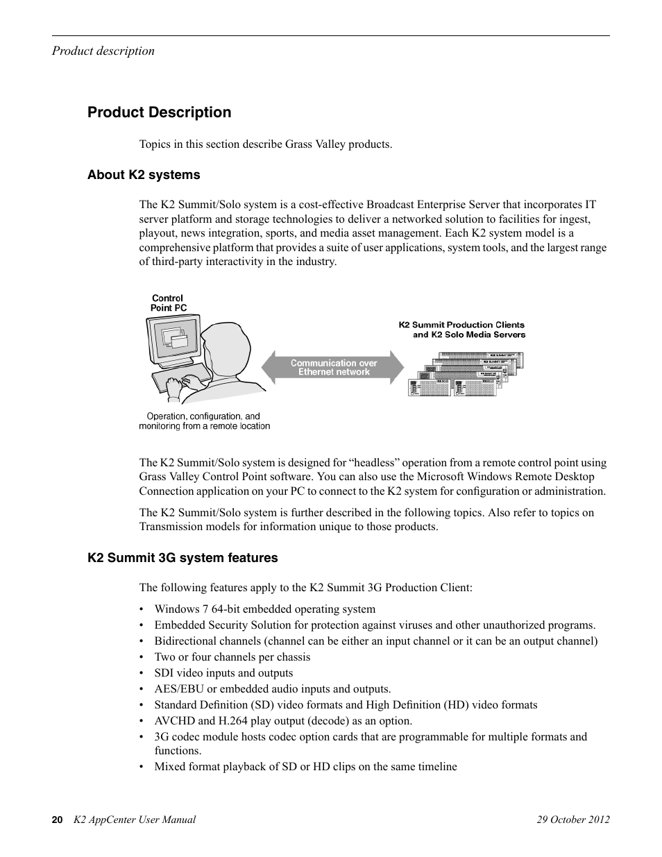 Product description, About k2 systems, K2 summit 3g system features | About k2 systems k2 summit 3g system features | Grass Valley K2 AppCenter v.9.0 User Manual | Page 20 / 290