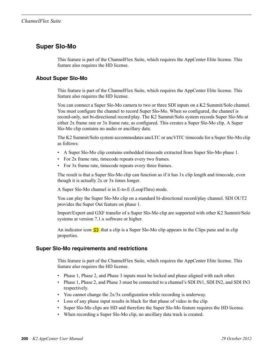 Super slo-mo, About super slo-mo, Super slo-mo requirements and restrictions | Grass Valley K2 AppCenter v.9.0 User Manual | Page 200 / 290