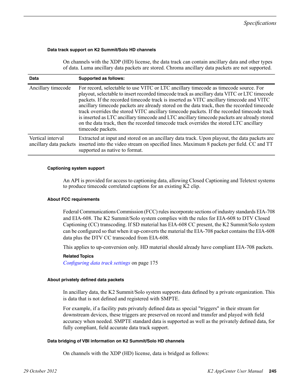 Data track support on k2 summit/solo hd channels, Captioning system support, About fcc requirements | About privately defined data packets | Grass Valley K2 AppCenter v.9.0 User Manual | Page 245 / 290