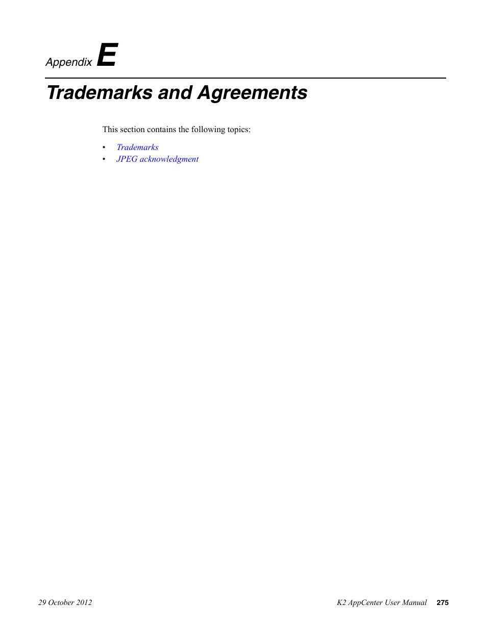 Trademarks and agreements, Appendix e: trademarks and agreements | Grass Valley K2 AppCenter v.9.0 User Manual | Page 275 / 290