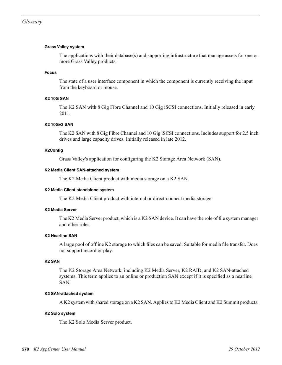 Grass valley system, Focus, K2 10g san | K2 10gv2 san, K2config, K2 media client san-attached system, K2 media client standalone system, K2 media server, K2 nearline san, K2 san | Grass Valley K2 AppCenter v.9.0 User Manual | Page 278 / 290