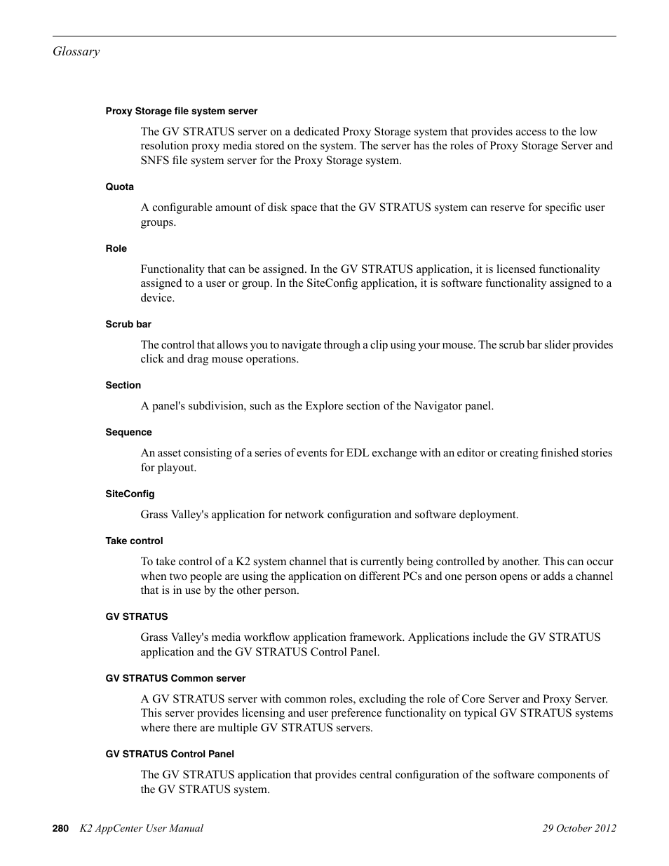 Proxy storage file system server, Quota, Role | Scrub bar, Section, Sequence, Siteconfig, Take control, Gv stratus, Gv stratus common server | Grass Valley K2 AppCenter v.9.0 User Manual | Page 280 / 290