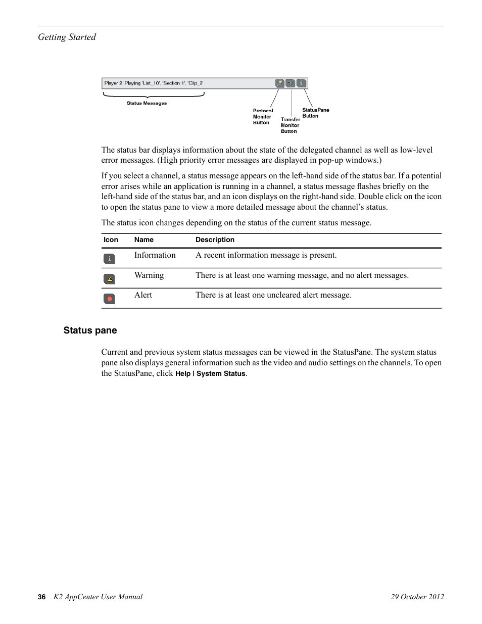 Status pane | Grass Valley K2 AppCenter v.9.0 User Manual | Page 36 / 290