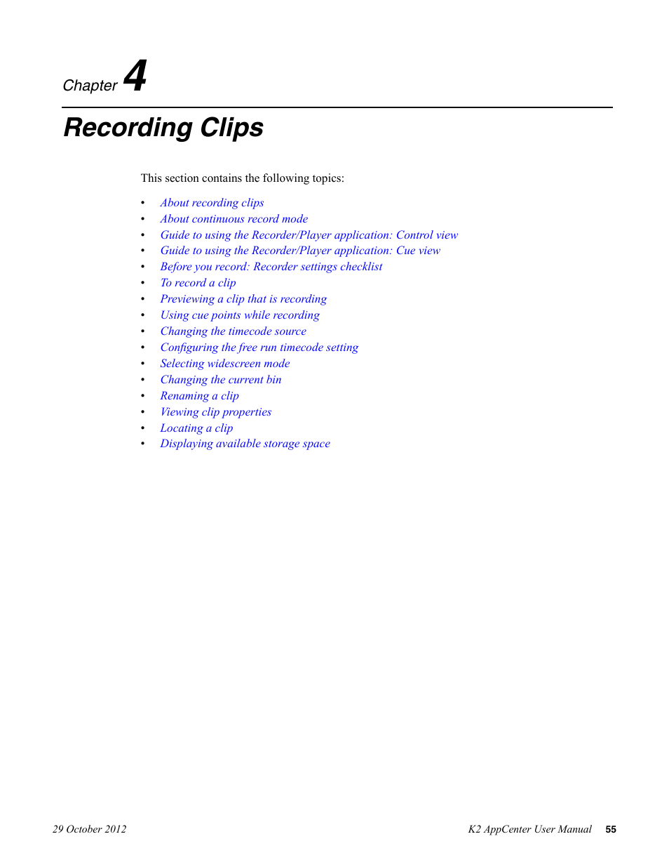 Recording clips, Chapter 4: recording clips | Grass Valley K2 AppCenter v.9.0 User Manual | Page 55 / 290