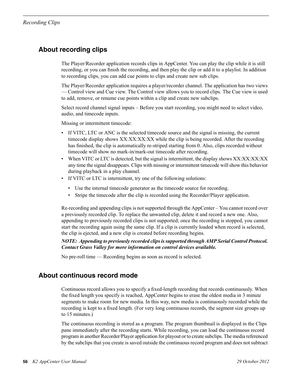 About recording clips, About continuous record mode, About recording clips about continuous record mode | Grass Valley K2 AppCenter v.9.0 User Manual | Page 56 / 290