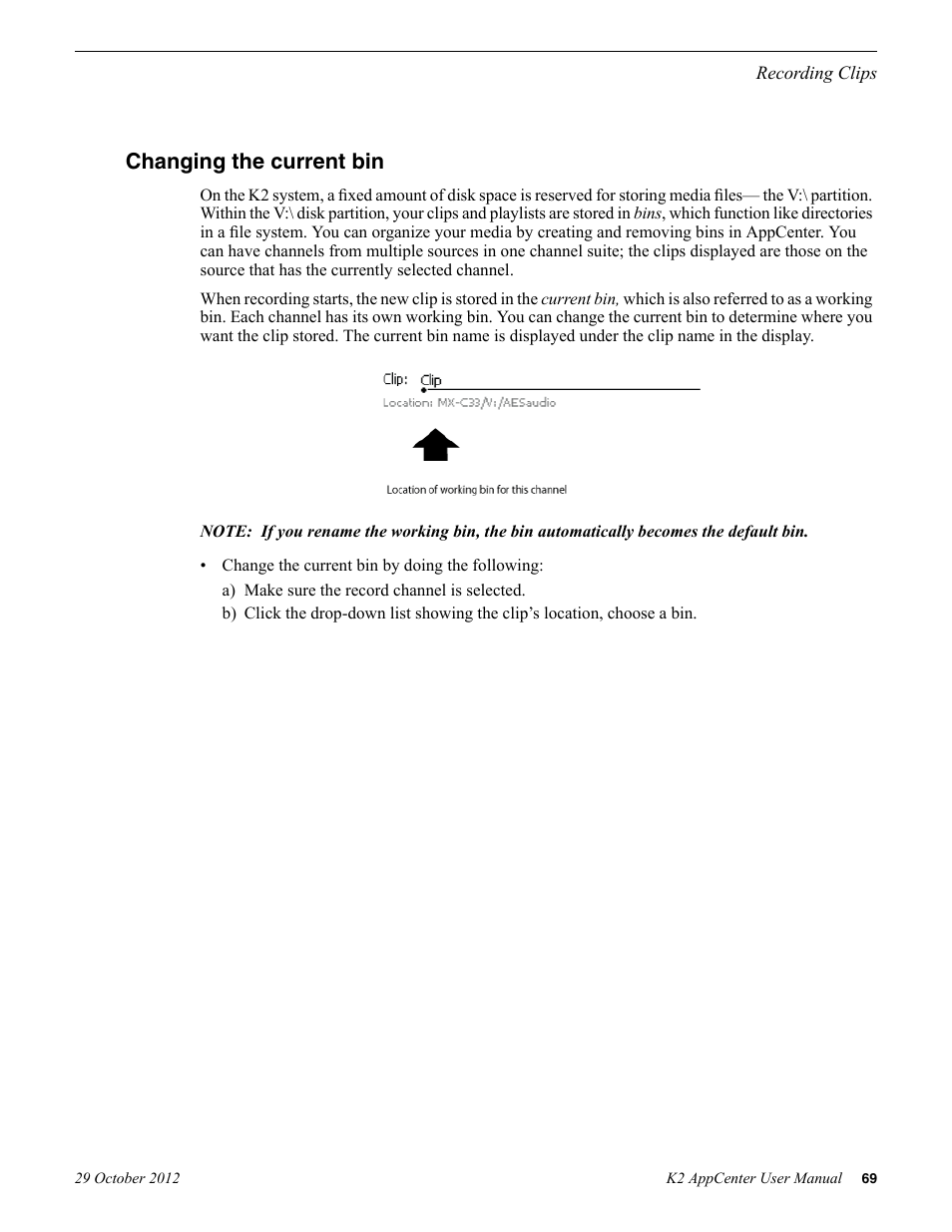 Changing the current bin | Grass Valley K2 AppCenter v.9.0 User Manual | Page 69 / 290