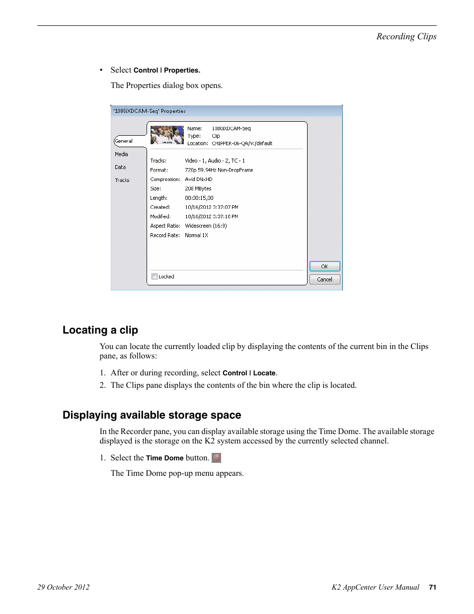 Locating a clip, Displaying available storage space, Locating a clip displaying available storage space | Grass Valley K2 AppCenter v.9.0 User Manual | Page 71 / 290