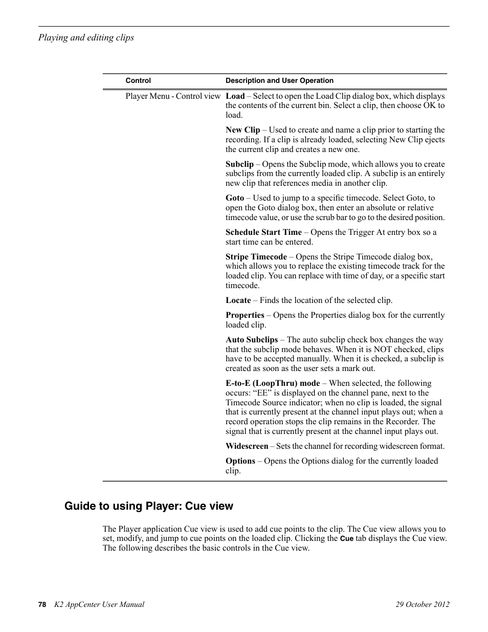 Guide to using player: cue view | Grass Valley K2 AppCenter v.9.0 User Manual | Page 78 / 290