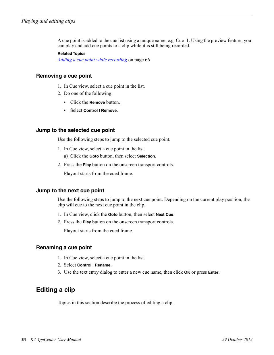 Removing a cue point, Jump to the selected cue point, Jump to the next cue point | Renaming a cue point, Editing a clip | Grass Valley K2 AppCenter v.9.0 User Manual | Page 84 / 290