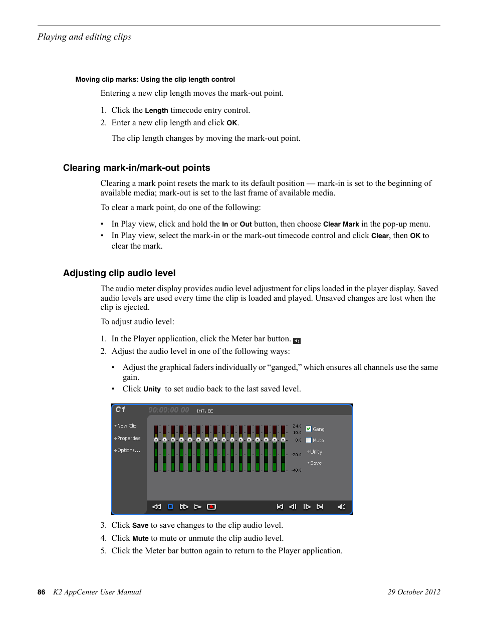 Moving clip marks: using the clip length control, Clearing mark-in/mark-out points, Adjusting clip audio level | Grass Valley K2 AppCenter v.9.0 User Manual | Page 86 / 290