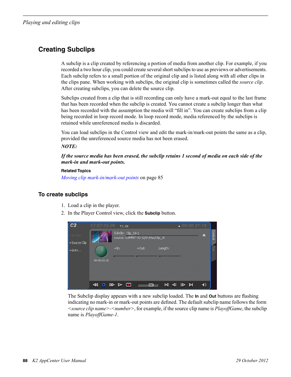 Creating subclips, To create subclips | Grass Valley K2 AppCenter v.9.0 User Manual | Page 88 / 290