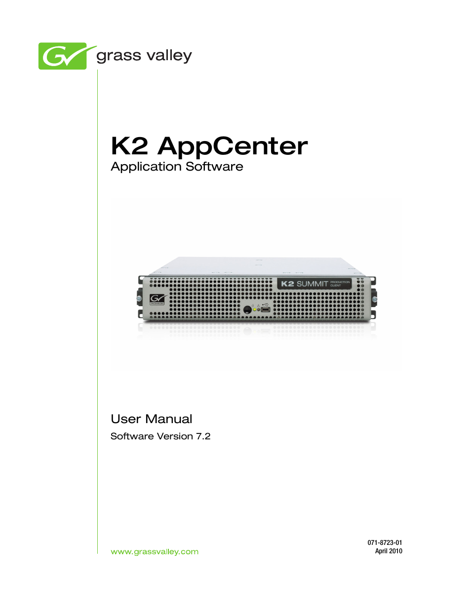 Grass Valley K2 AppCenter v.7.2 User Manual | 260 pages