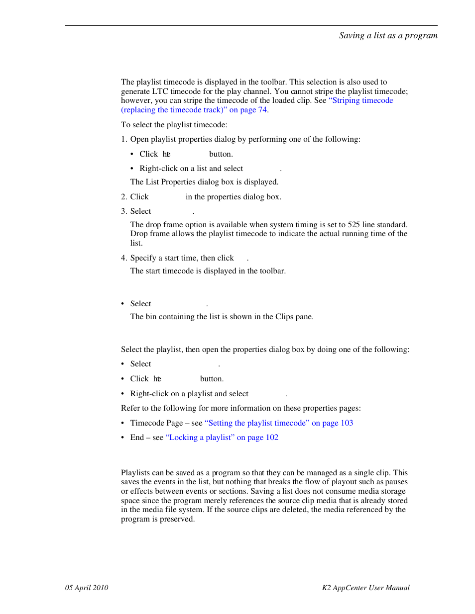 Setting the playlist timecode, Locating a playlist in the clips pane, Viewing playlist properties | Saving a list as a program, See “locating a playlist in the clips, See “viewing playlist properties” on | Grass Valley K2 AppCenter v.7.2 User Manual | Page 103 / 260