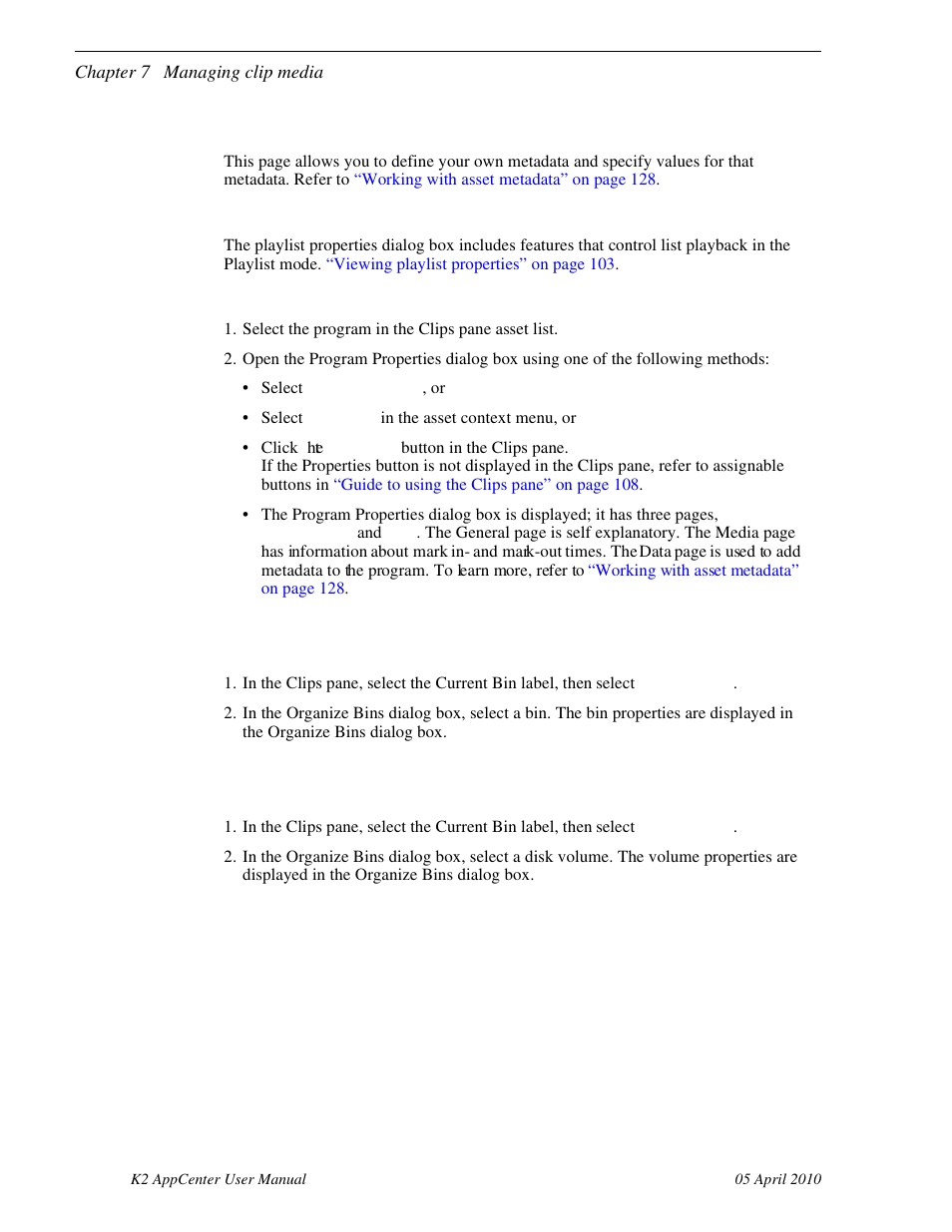 Viewing playlist properties, Viewing program properties, Viewing bin properties | Viewing volume properties | Grass Valley K2 AppCenter v.7.2 User Manual | Page 132 / 260