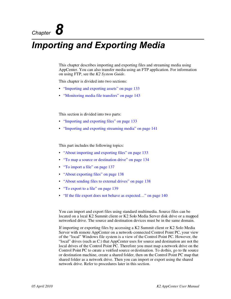 Importing and exporting media, Importing and exporting assets, Importing and exporting files | About importing and exporting files, Chapter 8 | Grass Valley K2 AppCenter v.7.2 User Manual | Page 133 / 260