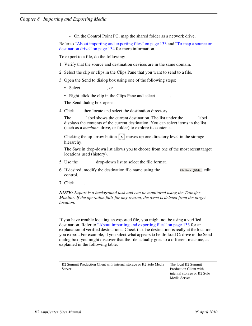 If the file export does not behave as expected | Grass Valley K2 AppCenter v.7.2 User Manual | Page 140 / 260
