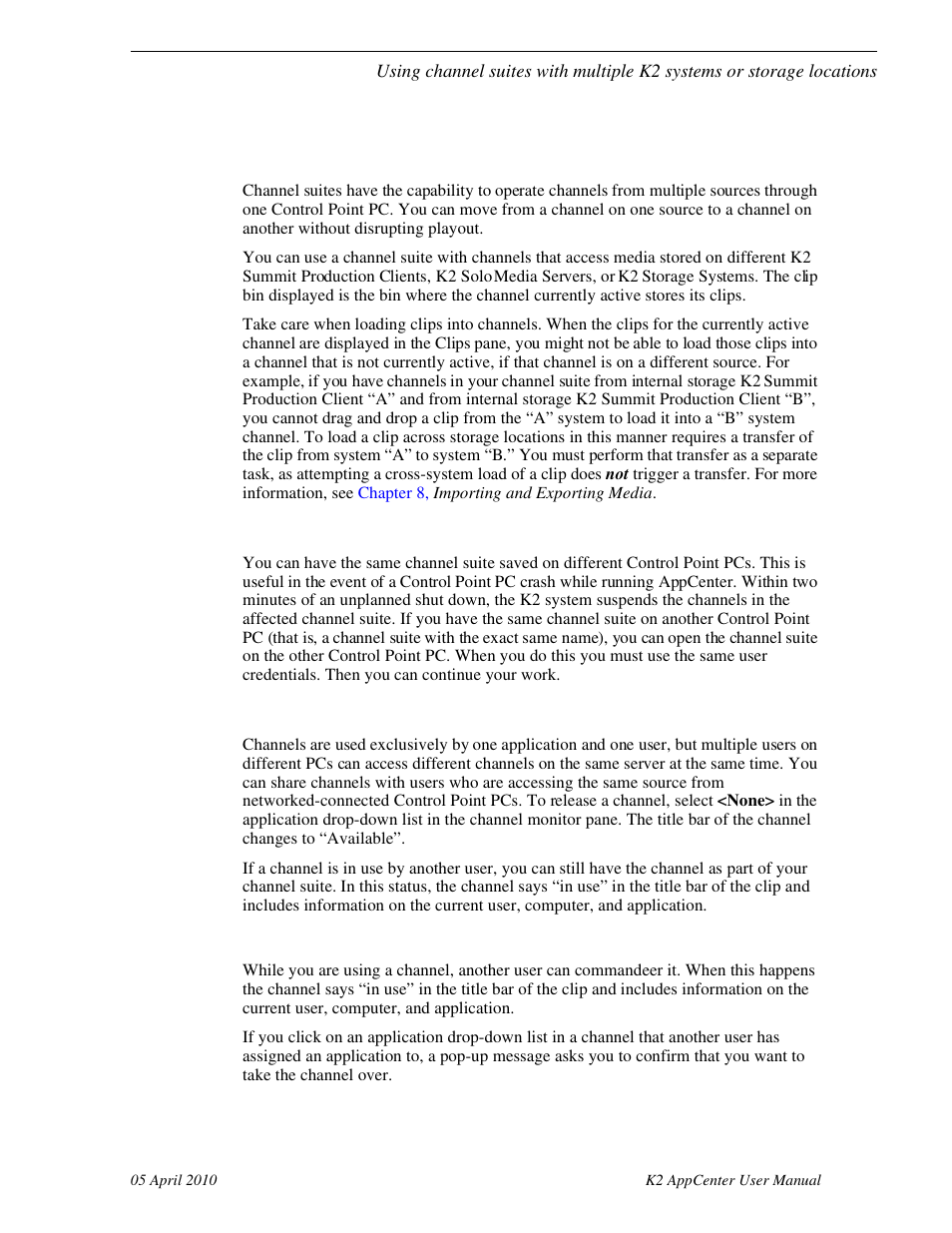 Sharing channels with other users, Taking over a channel, Sharing channels with other | Grass Valley K2 AppCenter v.7.2 User Manual | Page 149 / 260
