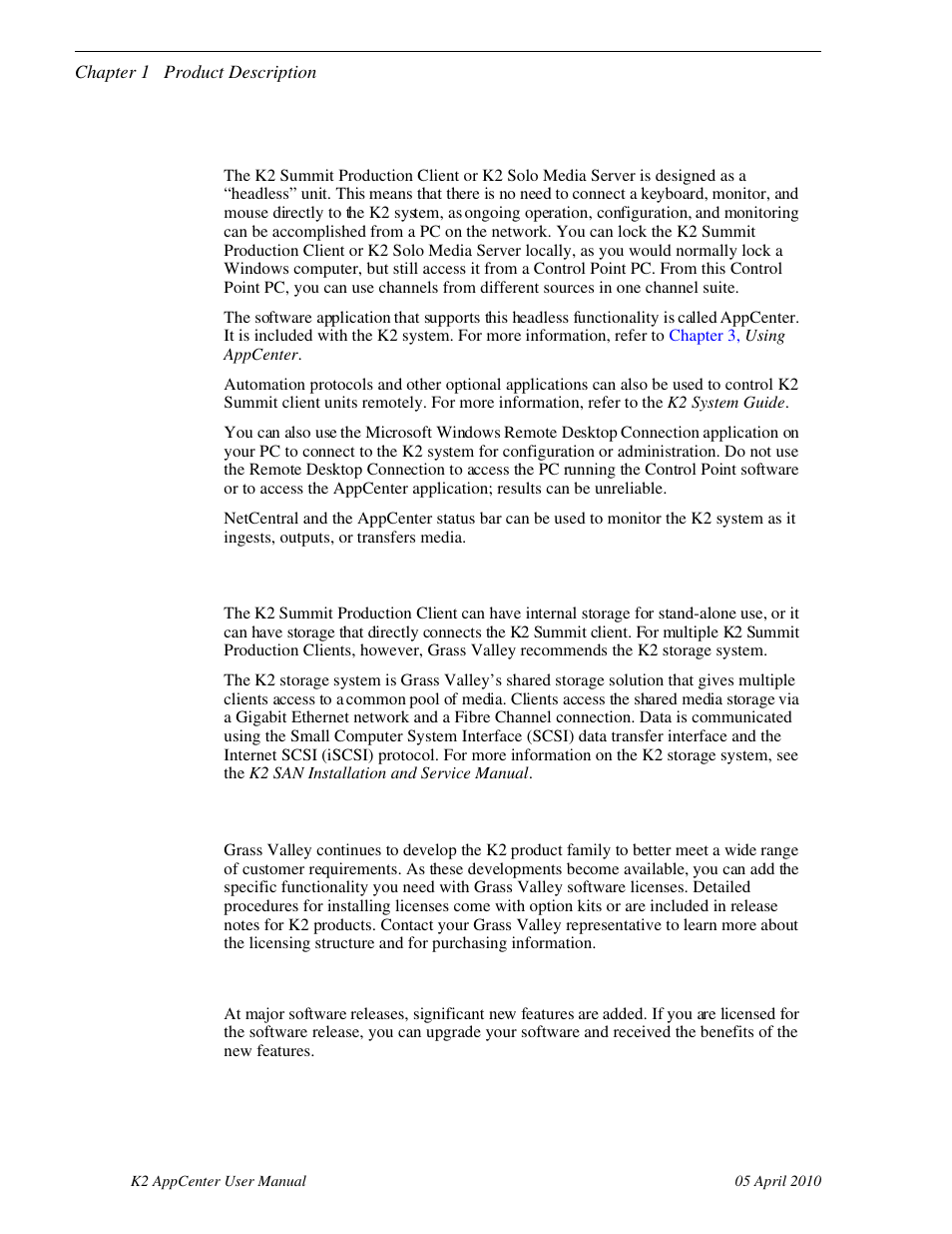 About remote operation and monitoring, About k2 summit client storage options, Licensing | Software version licenses | Grass Valley K2 AppCenter v.7.2 User Manual | Page 18 / 260