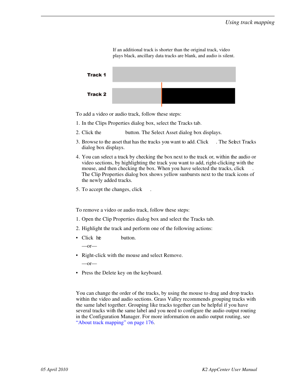 Removing a video or audio track, Re-arranging the order of the tracks, Re-arranging the | Grass Valley K2 AppCenter v.7.2 User Manual | Page 183 / 260
