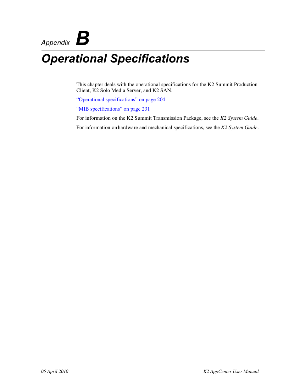 Operational specifications, Appendix b | Grass Valley K2 AppCenter v.7.2 User Manual | Page 203 / 260