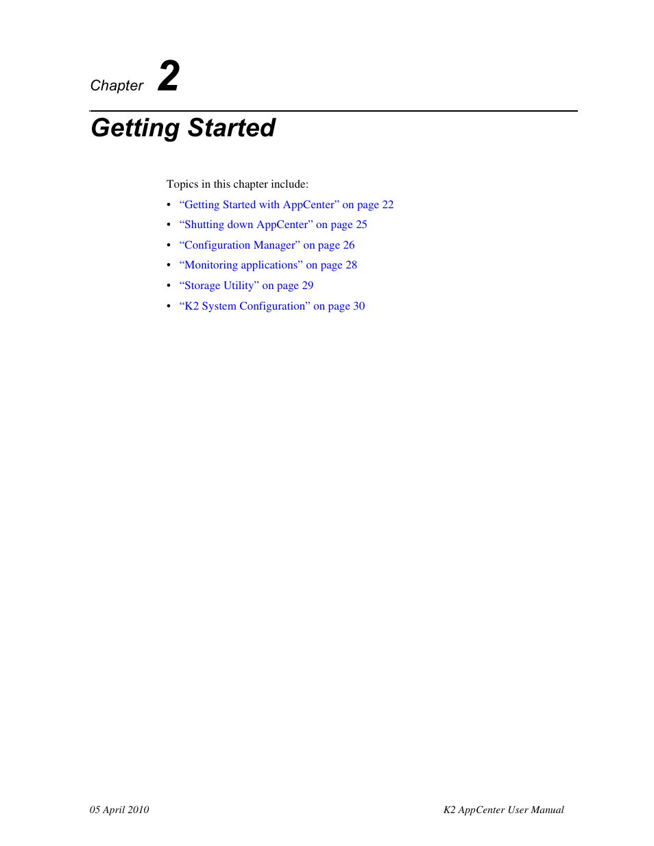 Getting started, Chapter 2 | Grass Valley K2 AppCenter v.7.2 User Manual | Page 21 / 260
