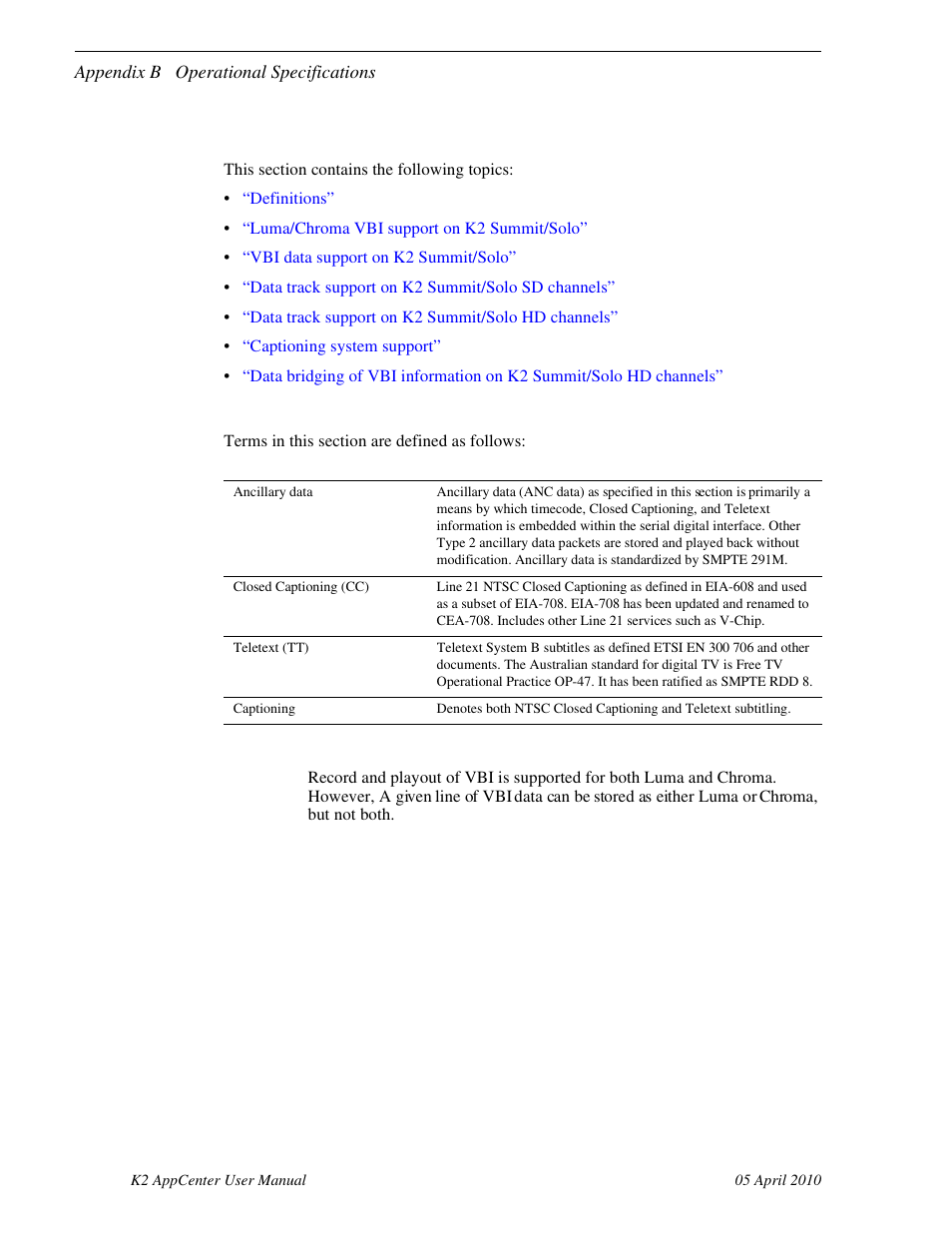 Vbi/ancillary/data track specifications, Definitions, Luma/chroma vbi support on k2 summit/solo | Grass Valley K2 AppCenter v.7.2 User Manual | Page 216 / 260