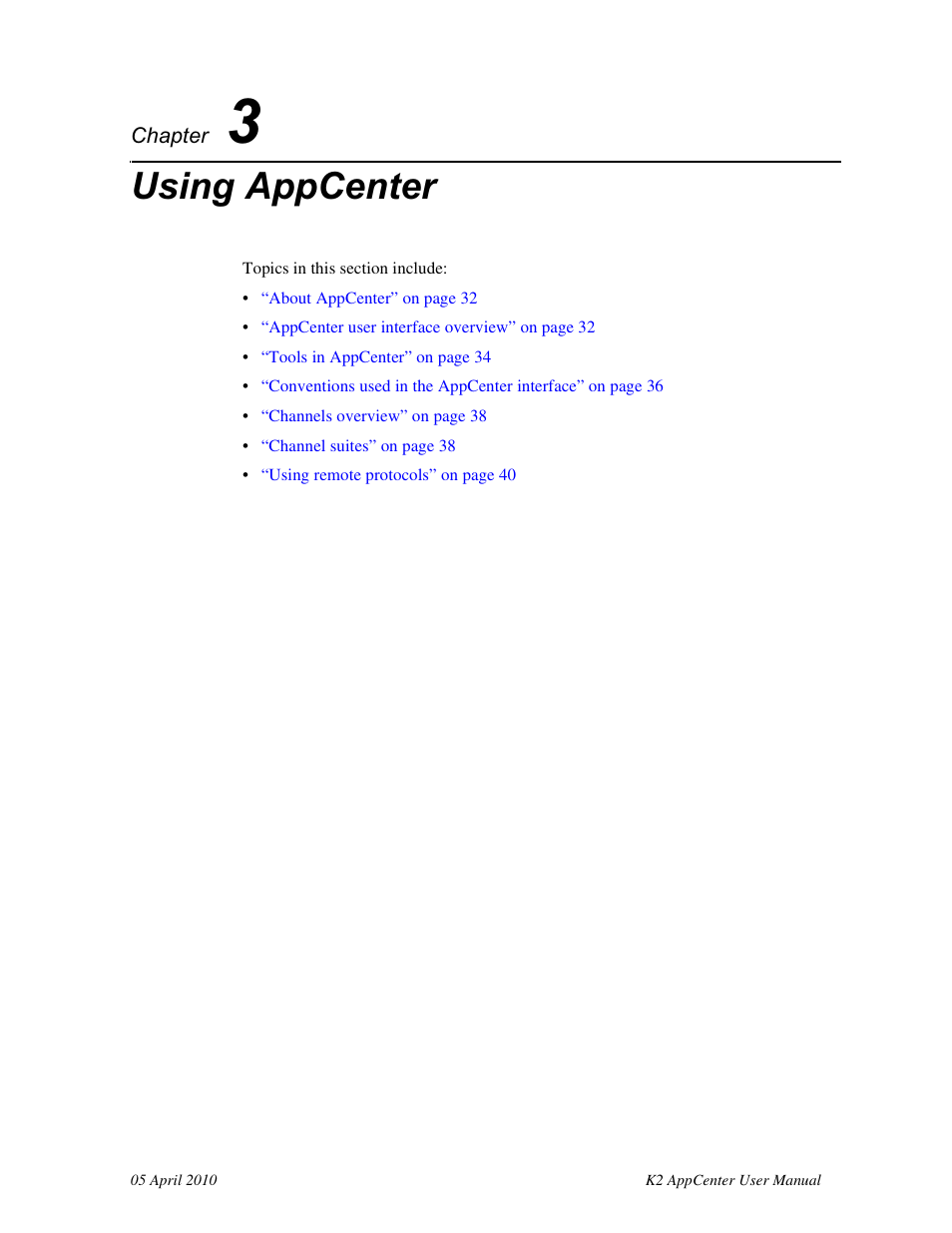 Using appcenter, Chapter 3, Using | Appcenter | Grass Valley K2 AppCenter v.7.2 User Manual | Page 31 / 260