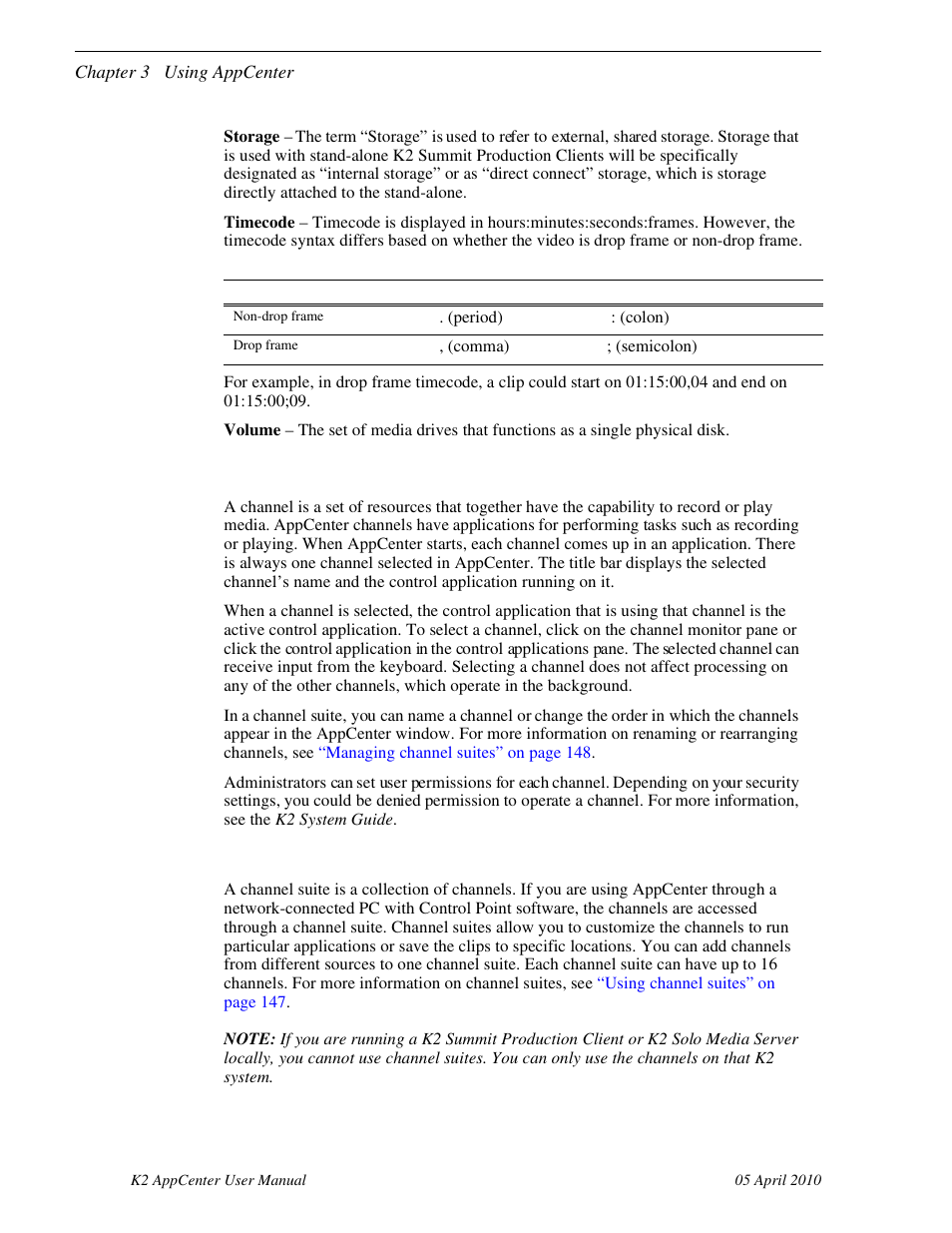 Channels overview, Channel suites | Grass Valley K2 AppCenter v.7.2 User Manual | Page 38 / 260
