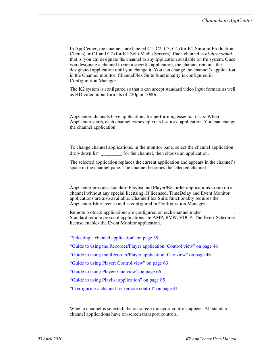 Channels in appcenter, Channel applications overview, Selecting a channel application | Available channel applications, Using on-screen transport controls | Grass Valley K2 AppCenter v.7.2 User Manual | Page 39 / 260