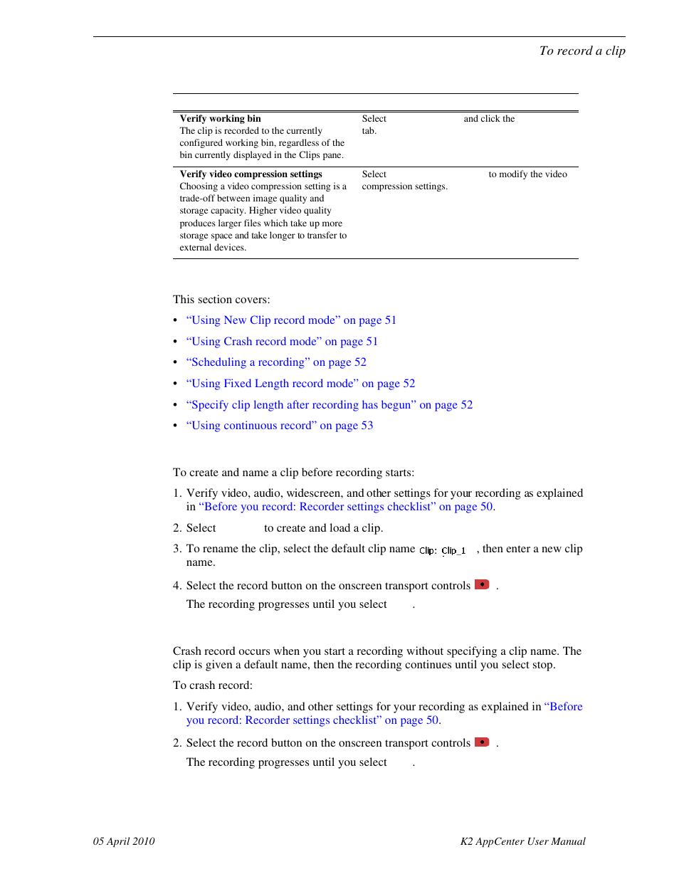 To record a clip, Using new clip record mode, Using crash record mode | Grass Valley K2 AppCenter v.7.2 User Manual | Page 51 / 260