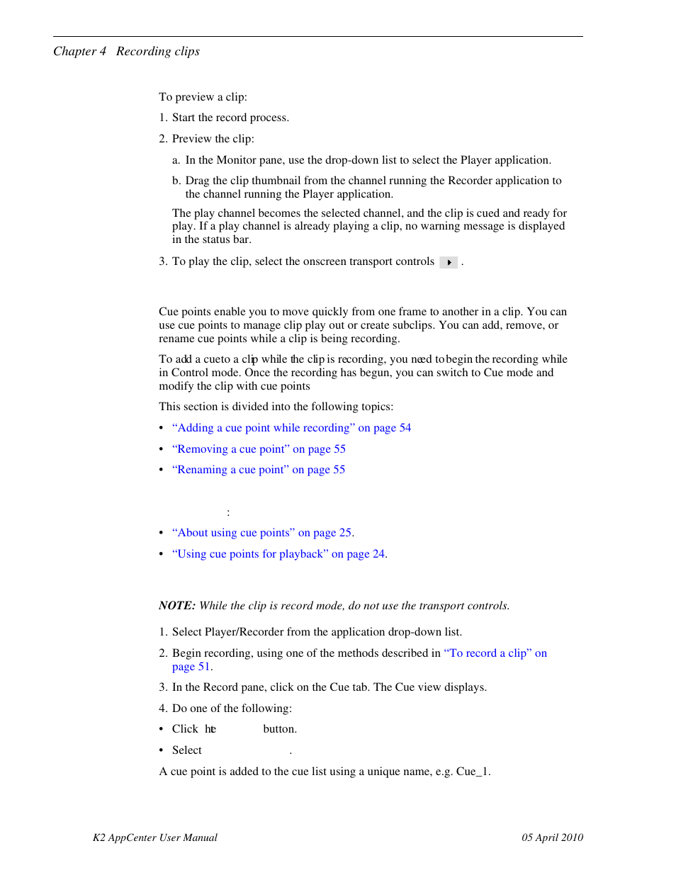 Using cue points while recording, Adding a cue point while recording | Grass Valley K2 AppCenter v.7.2 User Manual | Page 54 / 260