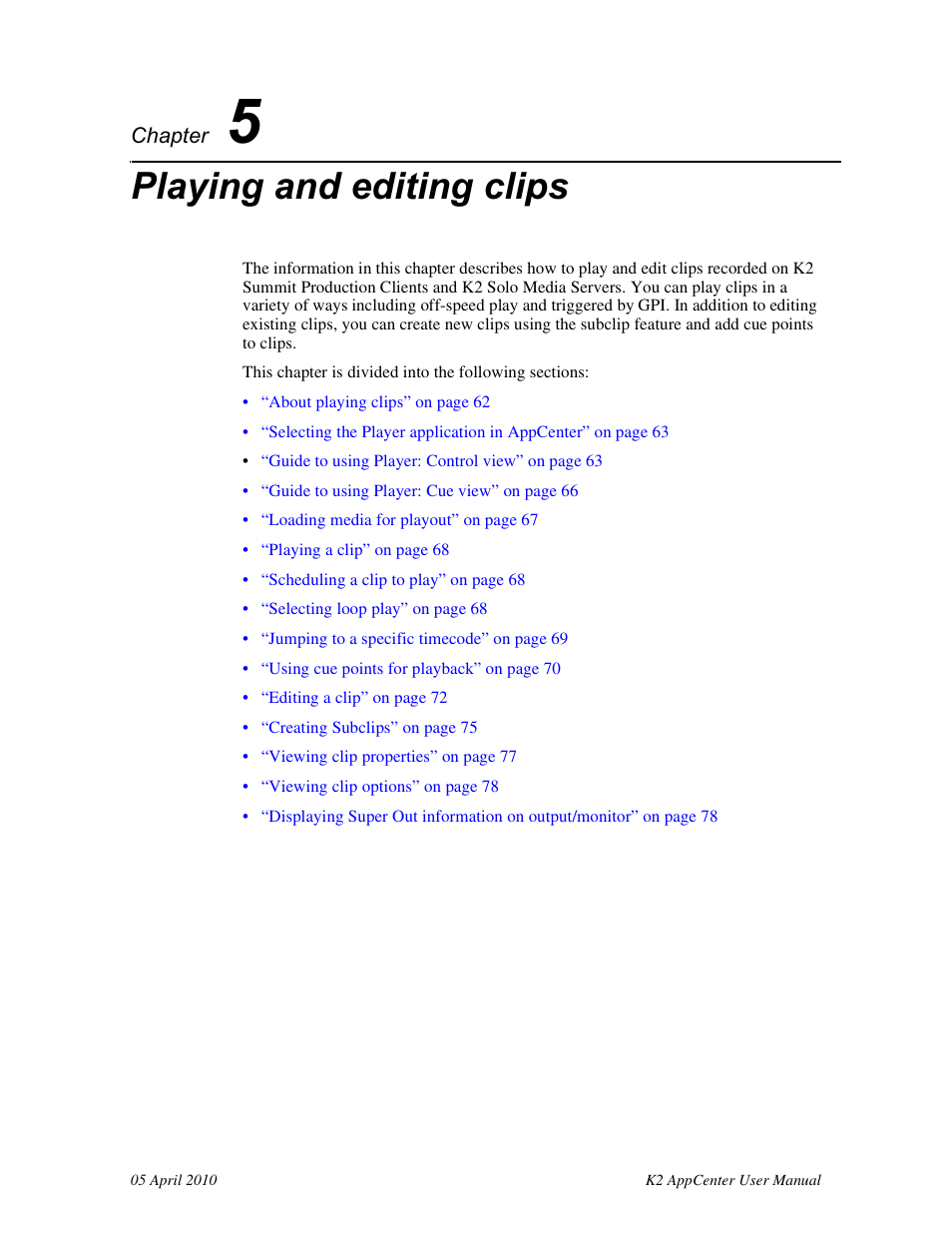 Playing and editing clips, Chapter 5 | Grass Valley K2 AppCenter v.7.2 User Manual | Page 61 / 260