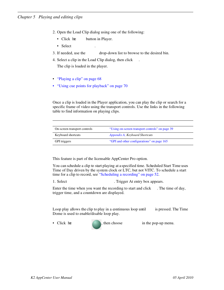 Playing a clip, Scheduling a clip to play, Selecting loop play | Grass Valley K2 AppCenter v.7.2 User Manual | Page 68 / 260