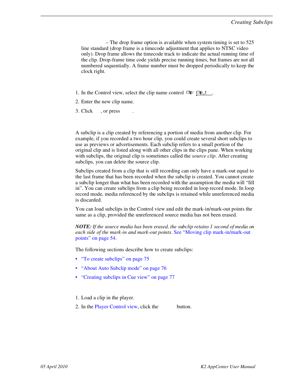 Renaming a clip in the player application, Creating subclips, To create subclips | Grass Valley K2 AppCenter v.7.2 User Manual | Page 75 / 260