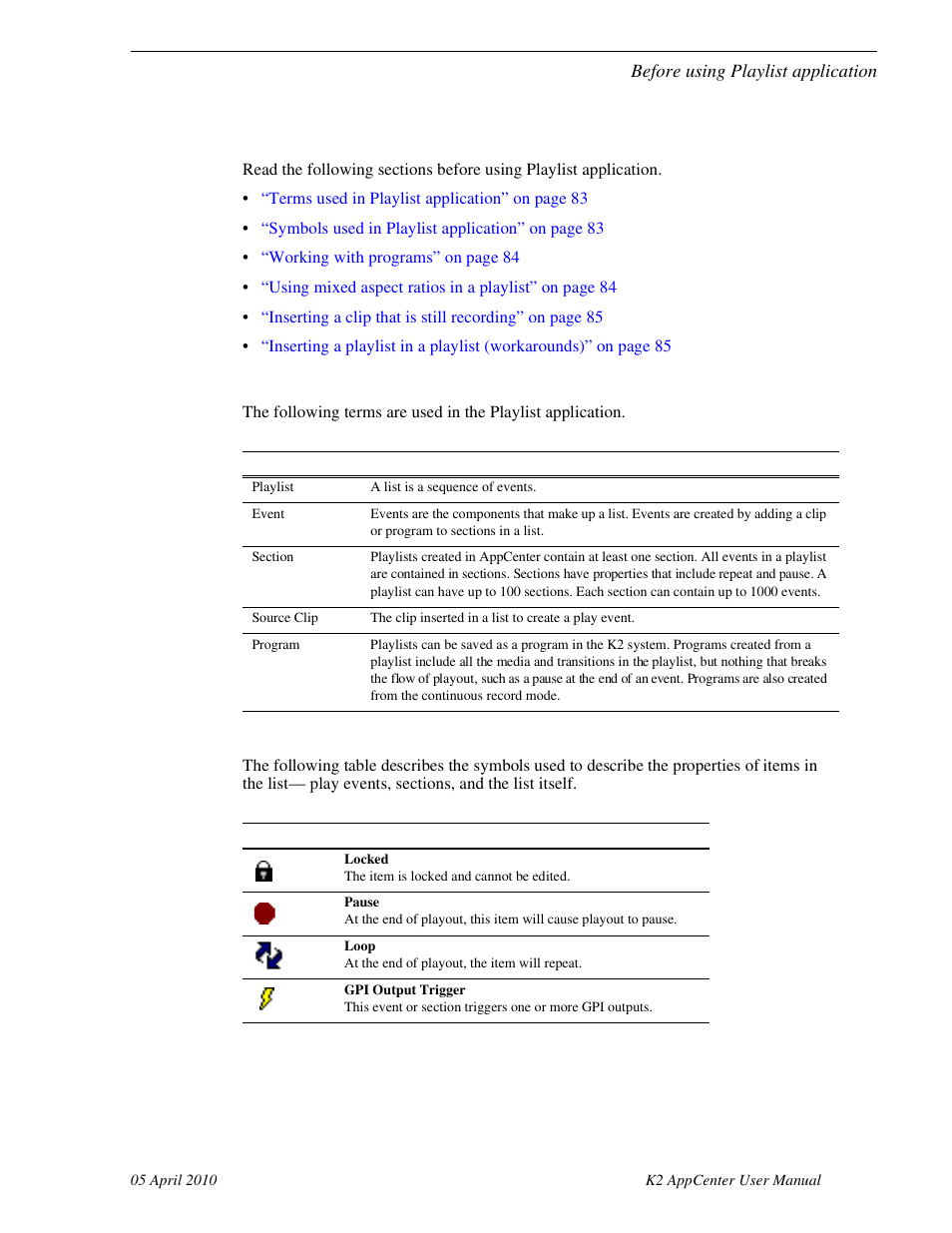 Before using playlist application, Terms used in playlist application, Symbols used in playlist application | Grass Valley K2 AppCenter v.7.2 User Manual | Page 83 / 260