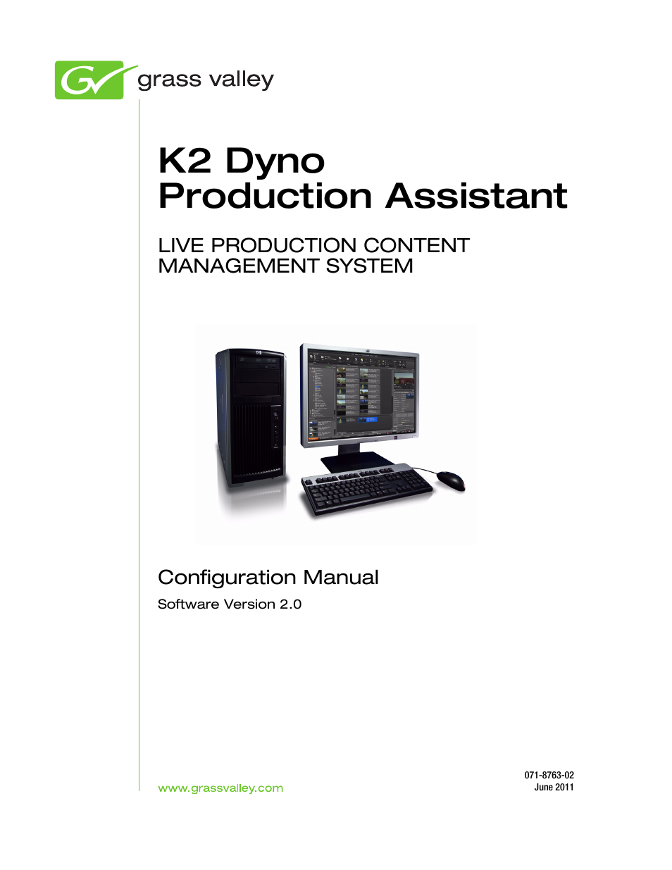K2 dyno production assistant | Grass Valley K2 Dyno PA Configuration Manual v.2.0 User Manual | Page 3 / 40
