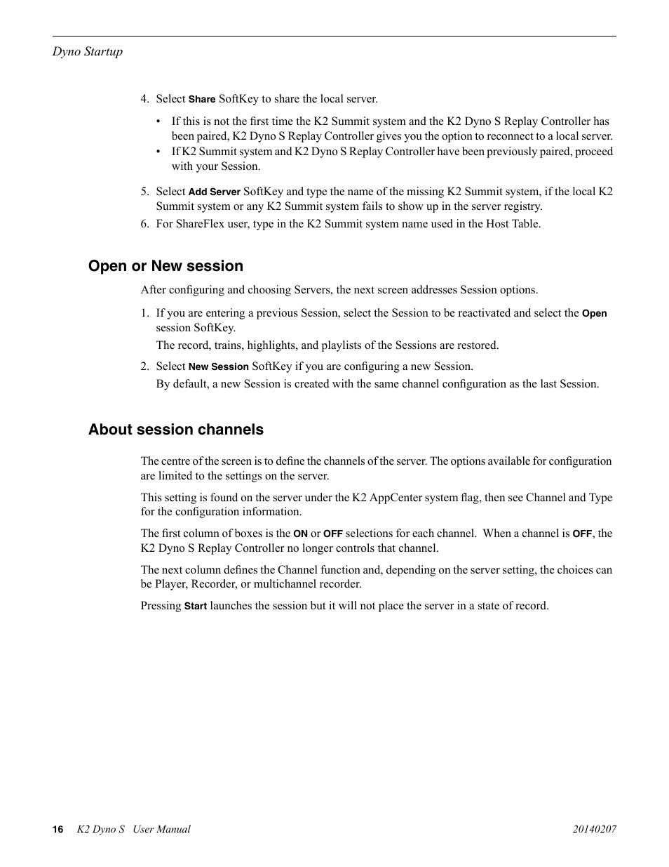 Open or new session, About session channels, Open or new session about session channels | Grass Valley K2 Dyno S Replay Controller v.3.2 User Manual | Page 16 / 106