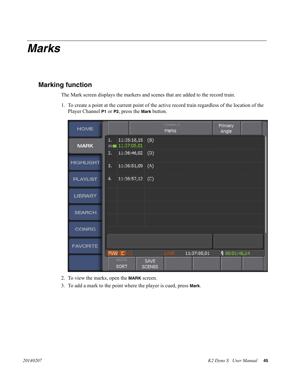 Marks, Marking function | Grass Valley K2 Dyno S Replay Controller v.3.2 User Manual | Page 45 / 106