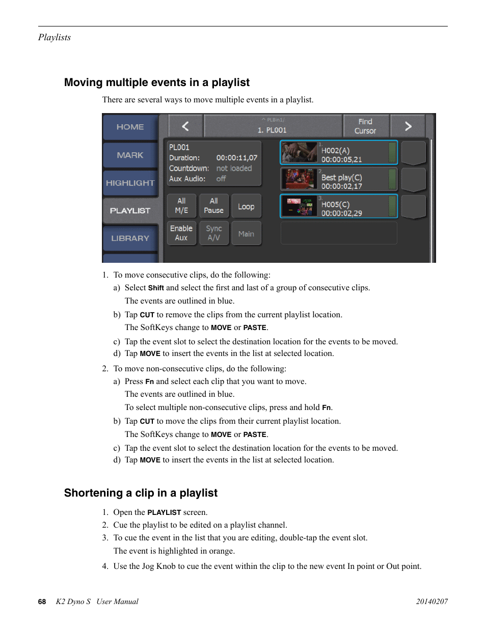 Moving multiple events in a playlist, Shortening a clip in a playlist | Grass Valley K2 Dyno S Replay Controller v.3.2 User Manual | Page 68 / 106