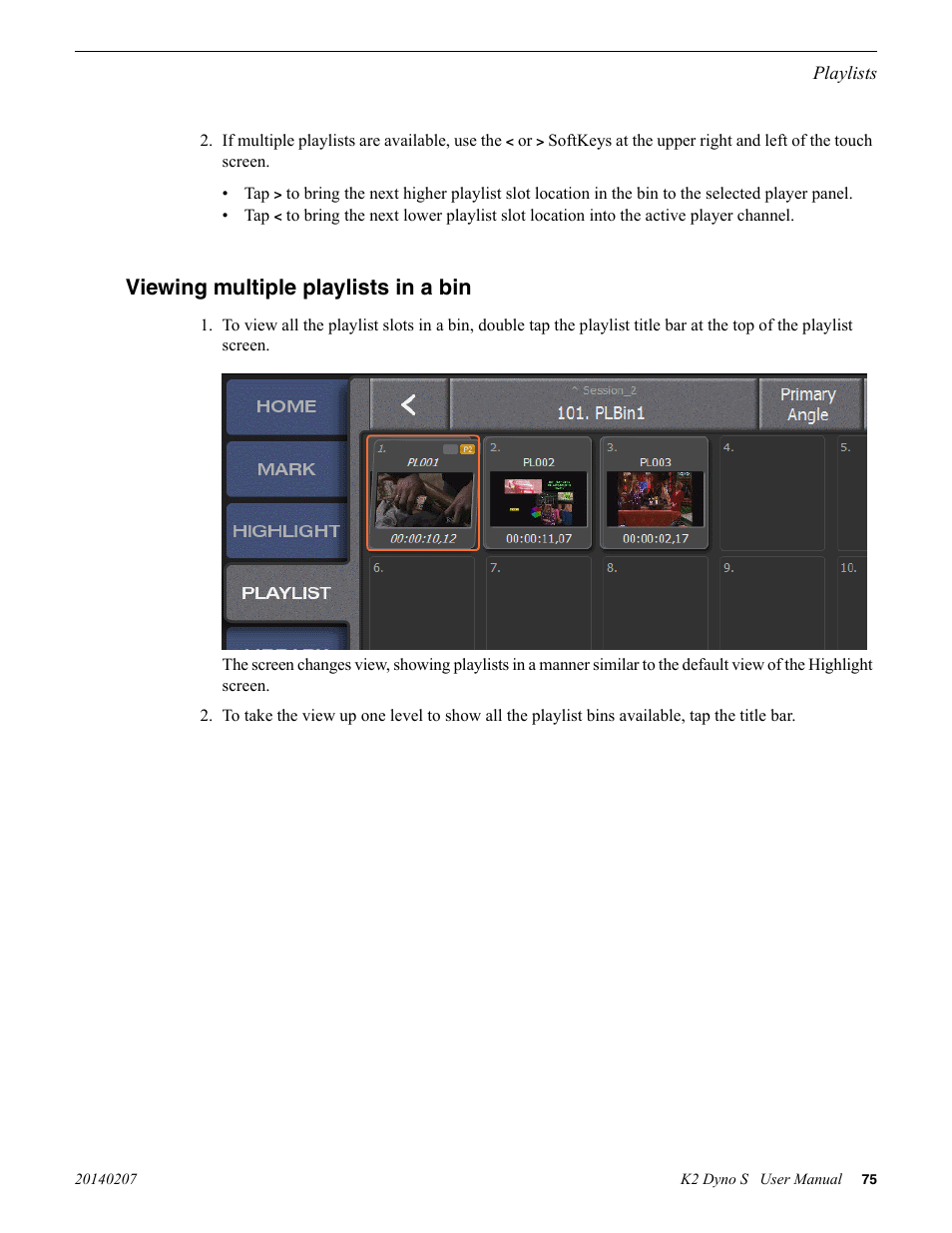 Viewing multiple playlists in a bin | Grass Valley K2 Dyno S Replay Controller v.3.2 User Manual | Page 75 / 106