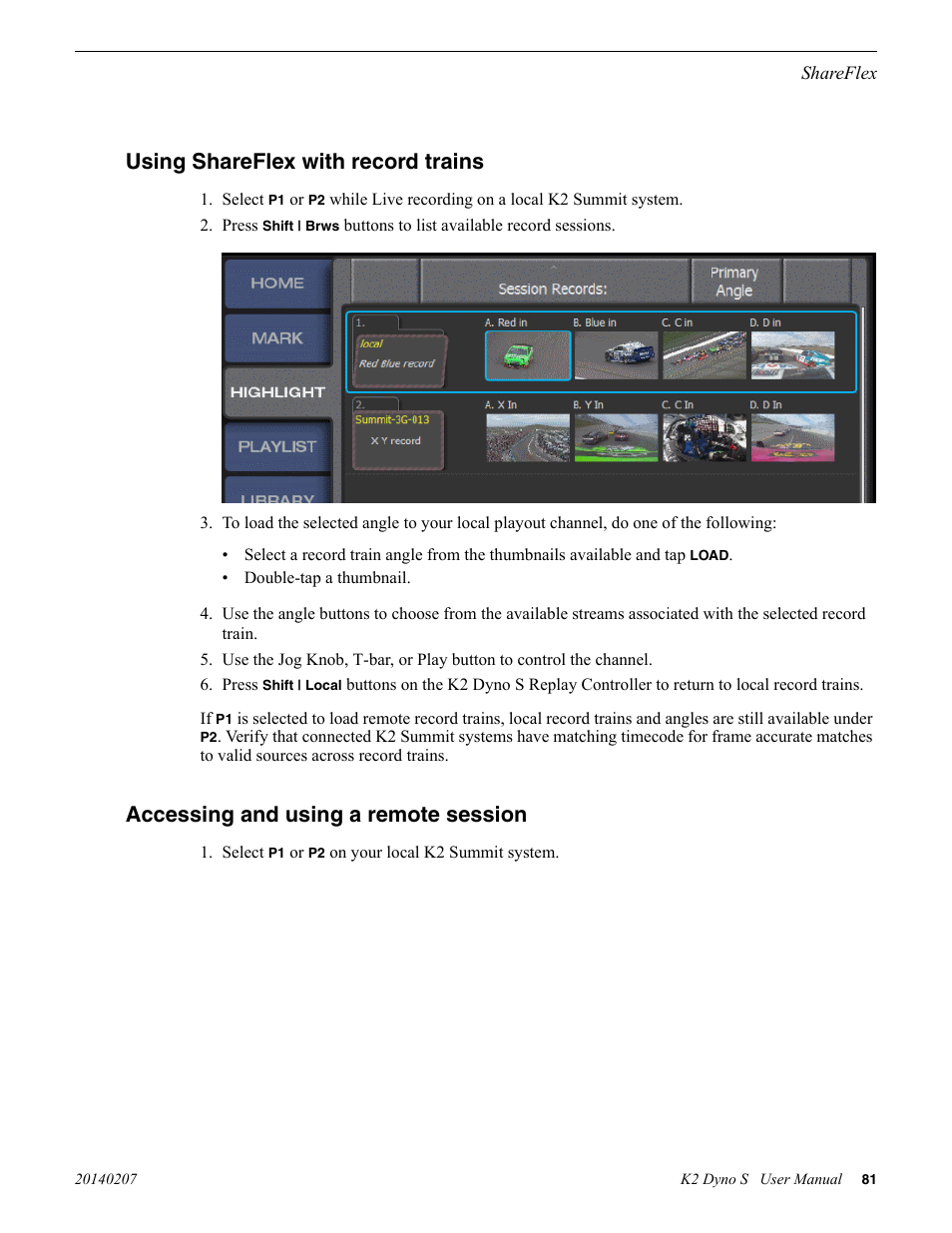 Using shareflex with record trains, Accessing and using a remote session | Grass Valley K2 Dyno S Replay Controller v.3.2 User Manual | Page 81 / 106