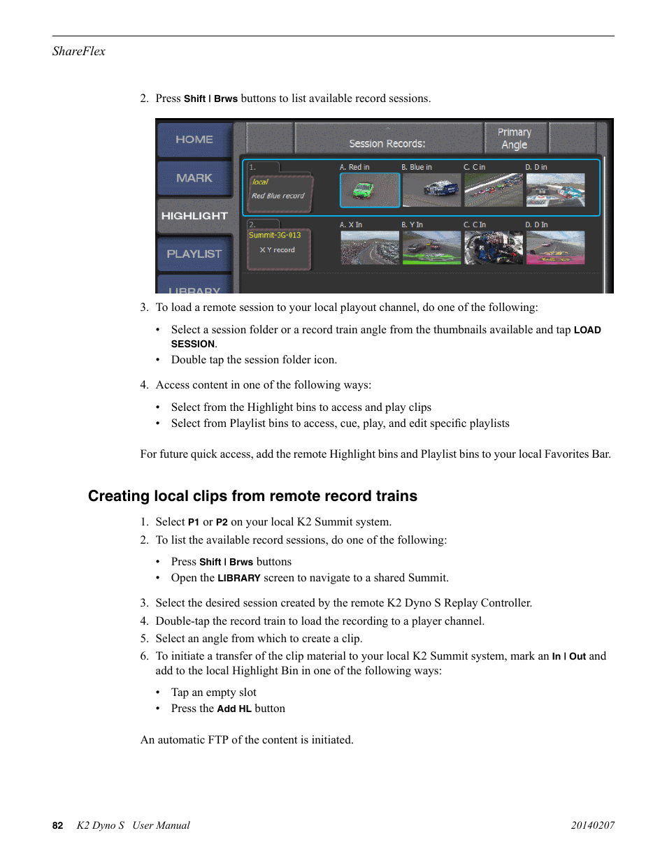 Creating local clips from remote record trains | Grass Valley K2 Dyno S Replay Controller v.3.2 User Manual | Page 82 / 106