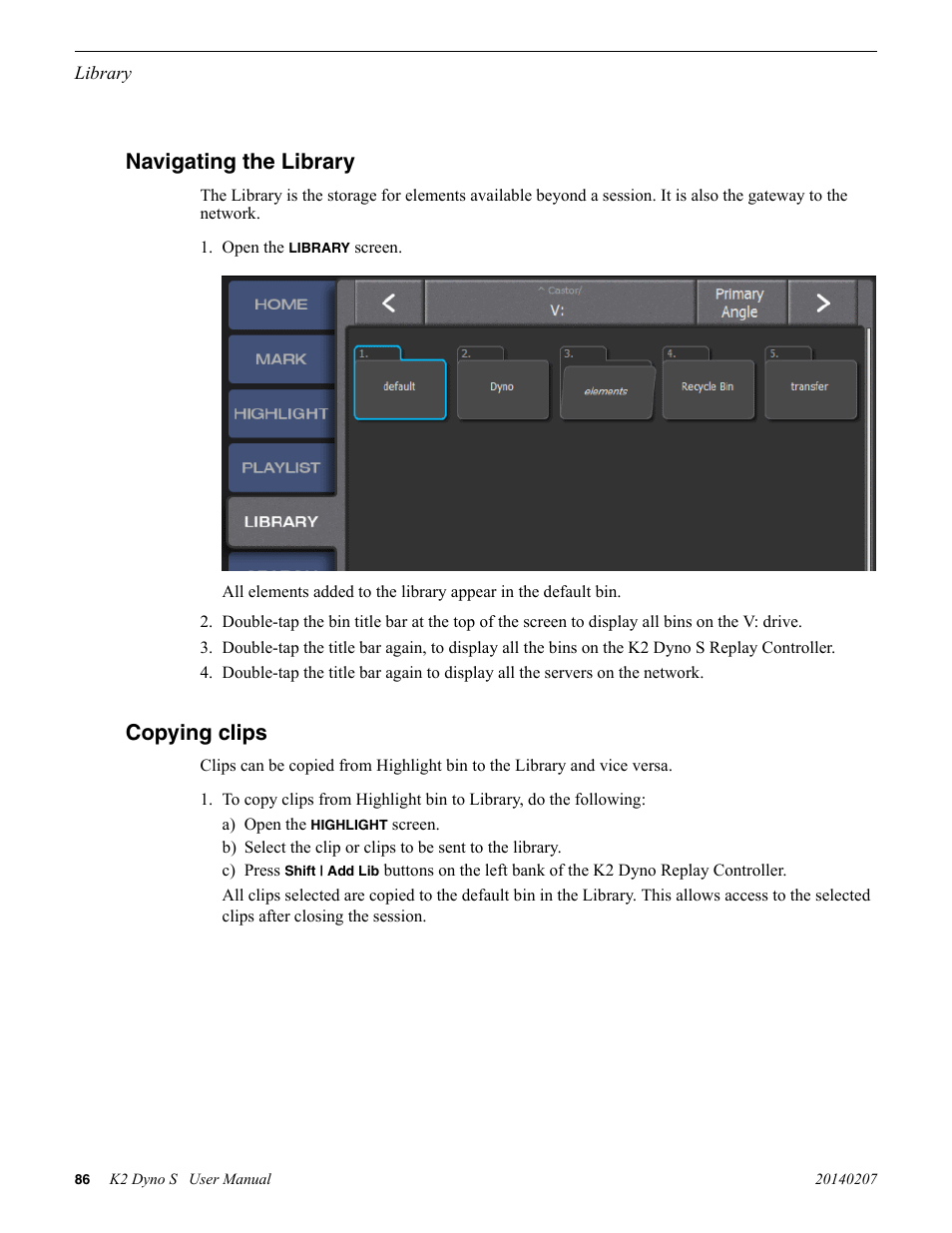 Navigating the library, Copying clips, Navigating the library copying clips | Grass Valley K2 Dyno S Replay Controller v.3.2 User Manual | Page 86 / 106