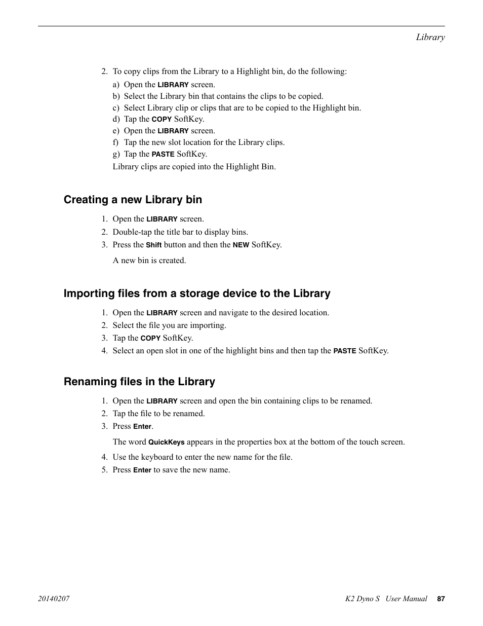 Creating a new library bin, Renaming files in the library | Grass Valley K2 Dyno S Replay Controller v.3.2 User Manual | Page 87 / 106