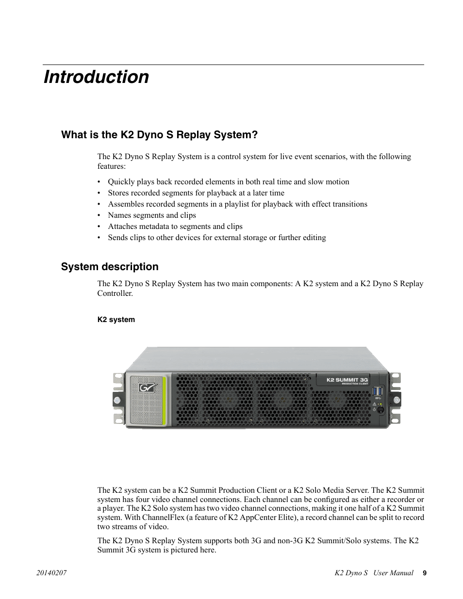Introduction, What is the k2 dyno s replay system, System description | Grass Valley K2 Dyno S Replay Controller v.3.2 User Manual | Page 9 / 106