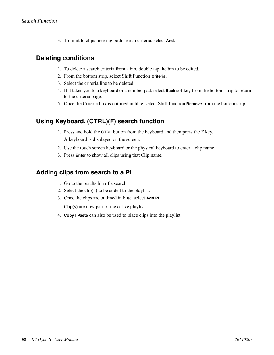 Deleting conditions, Using keyboard, (ctrl)(f) search function, Adding clips from search to a pl | Grass Valley K2 Dyno S Replay Controller v.3.2 User Manual | Page 92 / 106