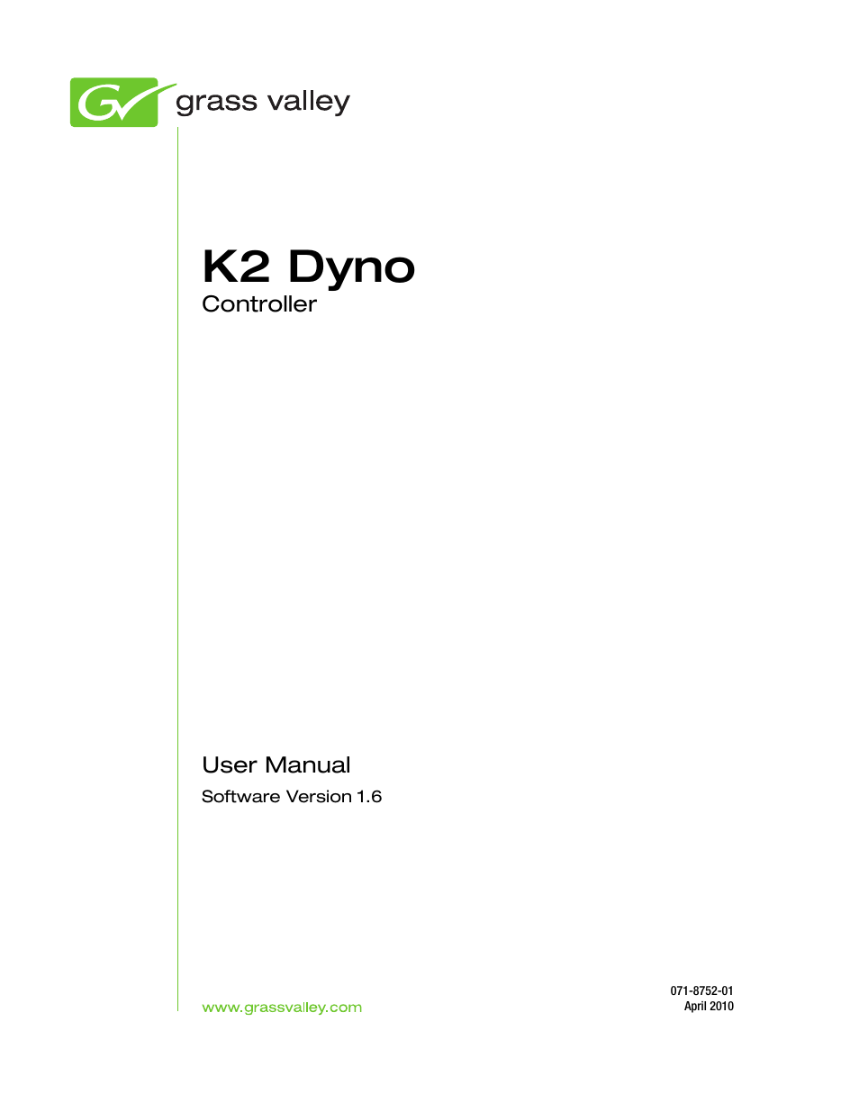 K2 dyno | Grass Valley K2 Dyno v.1.6 User Manual | Page 3 / 222