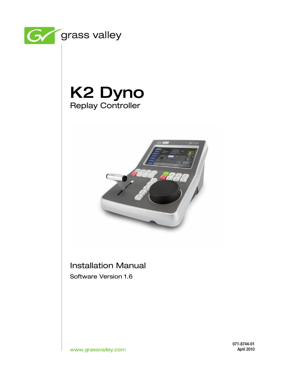Grass Valley K2 Dyno Installation v.1.6 User Manual | 30 pages